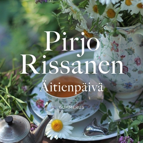 Äitienpäivä (ljudbok) av Pirjo Rissanen