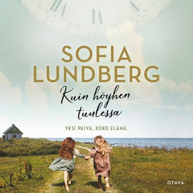 Kuin höyhen tuulessa (ljudbok) av Sofia Lundber