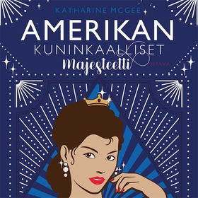 Amerikan kuninkaalliset - Majesteetti (ljudbok)