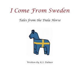 I Come From Sweden (e-bok) av K.S. Palmer