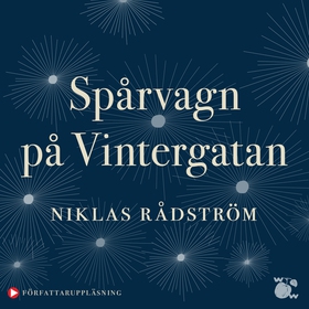 Spårvagn på Vintergatan (ljudbok) av Niklas Råd