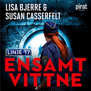 Ensamt vittne (ljudbok) av Susan Casserfelt, Li