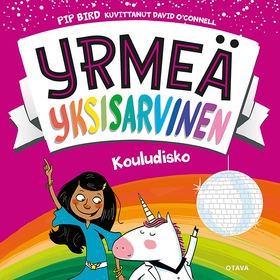 Yrmeä yksisarvinen - Kouludisko (ljudbok) av Pi