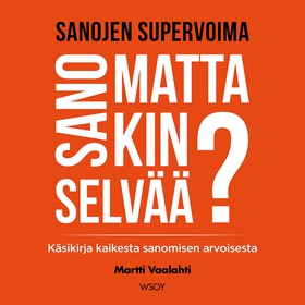 Sanomattakin selvää? (ljudbok) av Martti Vaalah