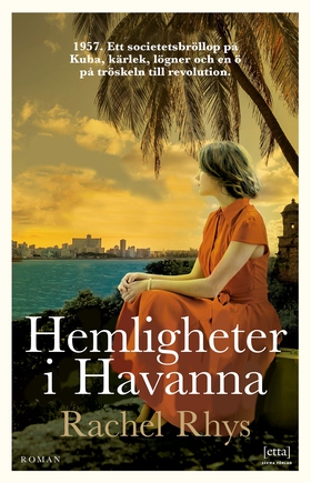 Hemligheter i Havanna (e-bok) av Rachel Rhys