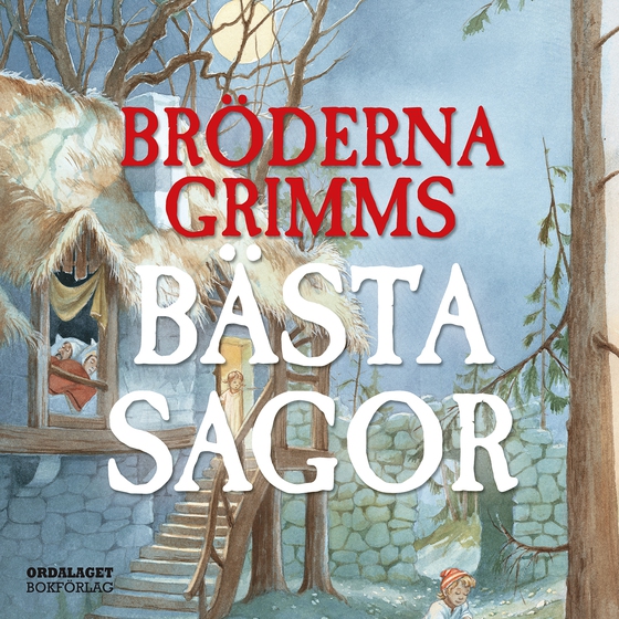 Bröderna Grimms bästa sagor