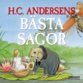 H C Andersens bästa sagor (ljudbok) av HC Ander