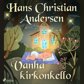 Vanha kirkonkello (ljudbok) av H. C. Andersen