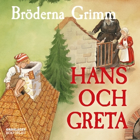 Hans och Greta (ljudbok) av Bröderna Grimm, Gri