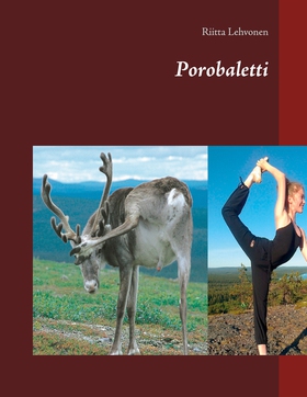 Porobaletti (e-bok) av Riitta Lehvonen