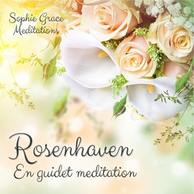 Rosenhaven. En guidet meditation (ljudbok) av S