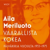 Vaarallista kokea