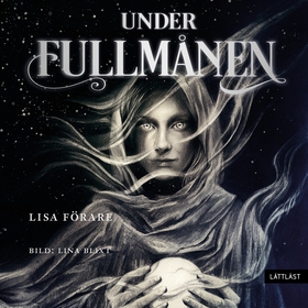 Under fullmånen (lättläst) (ljudbok) av Lisa Fö