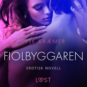 Fiolbyggaren - erotisk novell (ljudbok) av Irse
