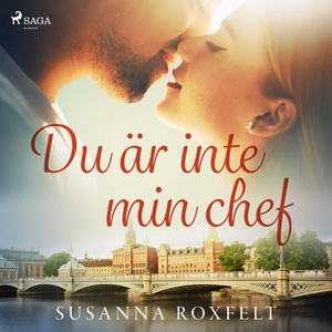 Du är inte min chef (ljudbok) av Susanna Roxfel