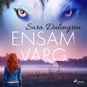 Ensamvarg (ljudbok) av Sara Dalengren