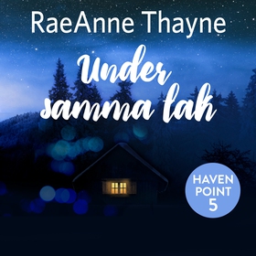 Under samma tak (ljudbok) av RaeAnne Thayne