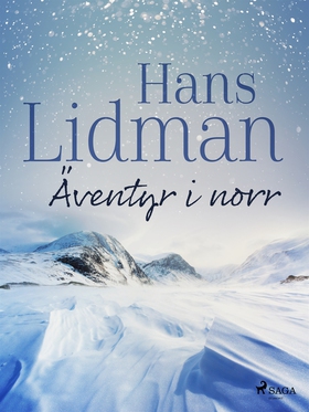 Äventyr i norr (e-bok) av Hans Lidman