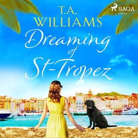 Dreaming of St-Tropez (ljudbok) av T.A. William