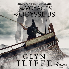 The Voyage of Odysseus (ljudbok) av Glyn Iliffe