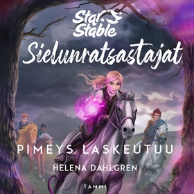 Star Stable. Sielunratsastajat #3: Pimeys laske