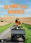 Blomsterbönder : 25 slow flowers-odlare. Självplock, odlingstips & möten