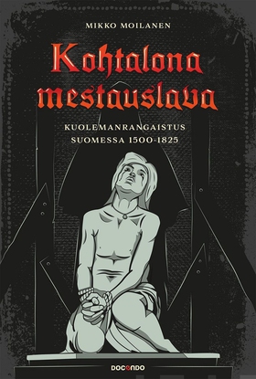 Kohtalona mestauslava (e-bok) av Mikko Moilanen