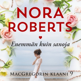 Enemmän kuin sanoja (ljudbok) av Nora Roberts