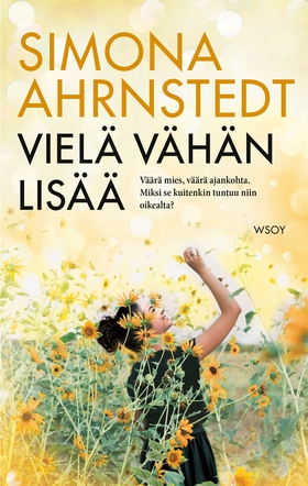 Vielä vähän lisää (e-bok) av Simona Ahrnstedt