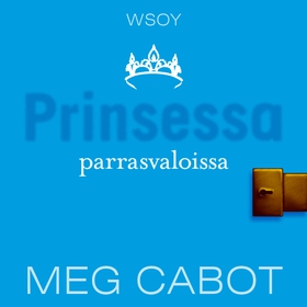 Prinsessa parrasvaloissa (ljudbok) av Meg Cabot