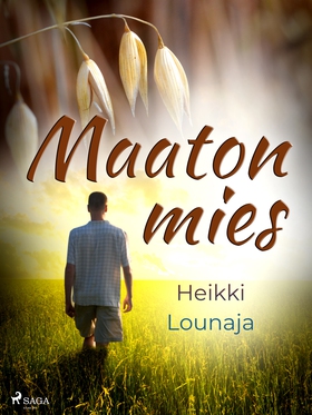 Maaton mies (e-bok) av Heikki Lounaja