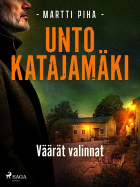 Väärät valinnat (e-bok) av Unto Katajamäki