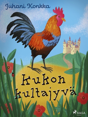 Kukon kultajyvä (e-bok) av Juhani Konkka