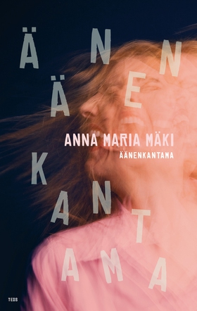 Ääänenkantama (e-bok) av Anna Maria Mäki, Annam