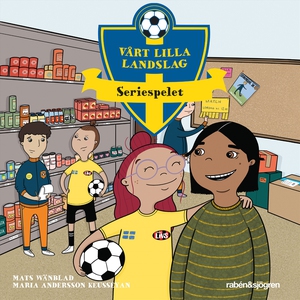 Vårt lilla landslag - Seriespelet (ljudbok) av
