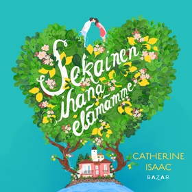 Sekainen ihana elämämme (ljudbok) av Catherine 