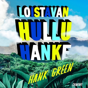 Loistavan hullu hanke (ljudbok) av Hank Green