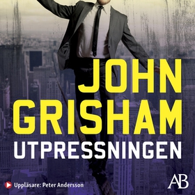 Utpressningen (ljudbok) av John Grisham