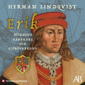 Erik – Nordens härskare och sjörövarkung (ljudb