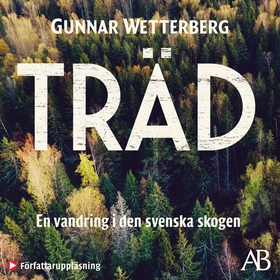 Träd : en vandring i den svenska skogen (ljudbo