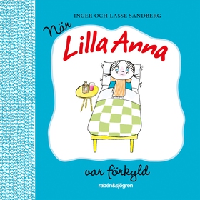 När Lilla Anna var förkyld (ljudbok) av Inger S