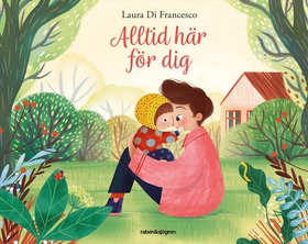 Alltid här för dig (e-bok) av Laura Di Francesc