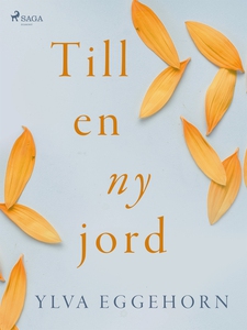 Till en ny jord (e-bok) av Ylva Eggehorn