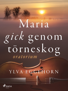 Maria gick genom törneskog: oratorium (e-bok) a