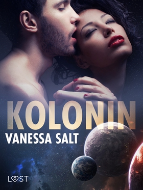 Kolonin - erotisk novell (e-bok) av Vanessa Sal