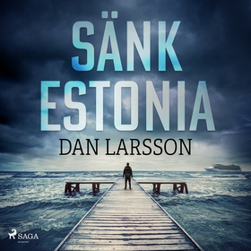 Sänk Estonia (ljudbok) av Dan Larsson