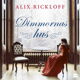 Dimmornas hus (ljudbok) av Alix Rickloff
