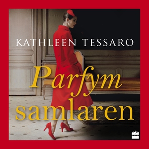 Parfymsamlaren (ljudbok) av Kathleen Tessaro