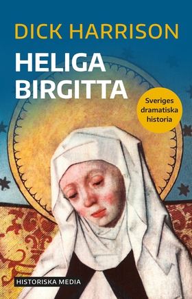 Heliga Birgitta (e-bok) av Dick Harrison