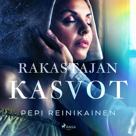 Rakastajan kasvot (ljudbok) av Pepi Reinikainen